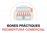 BONES PRÀCTIQUES REOBERTURA COMERCIAL
